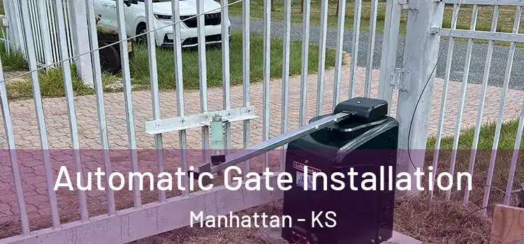  Automatic Gate Installation Manhattan - KS