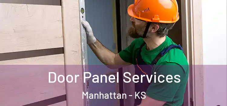 Door Panel Services Manhattan - KS